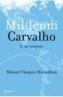 MIL·LENI CARVALHO 2. ALS ANTIPODES | 9788497081450 | VAZQUEZ MONTALBAN , MANUEL | Galatea Llibres | Llibreria online de Reus, Tarragona | Comprar llibres en català i castellà online