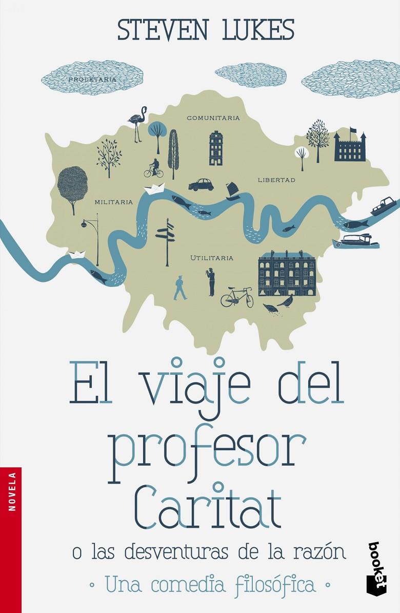 EL VIAJE DEL PROFESOR CARITAT O LAS DESVENTURAS DE LA RAZÓN | 9788490661468 | LUKES, STEVEN | Galatea Llibres | Llibreria online de Reus, Tarragona | Comprar llibres en català i castellà online