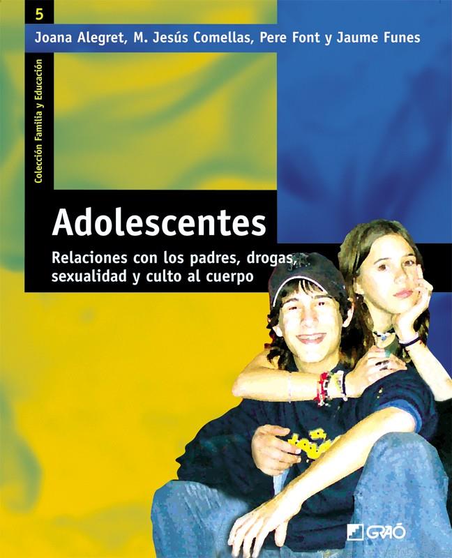 ADOLESCENTES. RELACIONES CON LOS PADRES, DROGAS, SEXUALIDAD | 9788478273942 | ALEGRET, JOANA I D'ALTRES | Galatea Llibres | Librería online de Reus, Tarragona | Comprar libros en catalán y castellano online