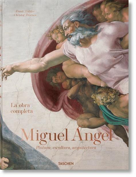 MIGUEL ÁNGEL. LA OBRA COMPLETA. PINTURA, ESCULTURA, ARQUITECTURA | 9783836586108 | ZÖLLNER, FRANK/THOENES, CHRISTOF | Galatea Llibres | Llibreria online de Reus, Tarragona | Comprar llibres en català i castellà online