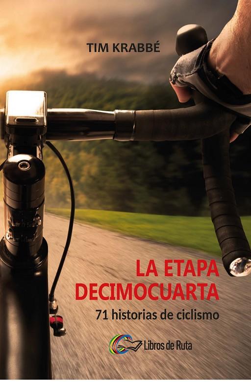 LA ETAPA DECIMOCUARTA | 9788494565137 | KRABBÉ, TIM | Galatea Llibres | Llibreria online de Reus, Tarragona | Comprar llibres en català i castellà online