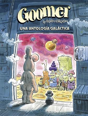 GOOMER UNA ANTOLOGIA GALACTICA | 9788467969429 | MORENO / MARTÍNEZ | Galatea Llibres | Llibreria online de Reus, Tarragona | Comprar llibres en català i castellà online