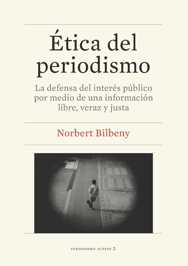 ÉTICA DEL PERIODISMO | 9788447536405 | BILBENY GARCÍA, NORBERT | Galatea Llibres | Llibreria online de Reus, Tarragona | Comprar llibres en català i castellà online