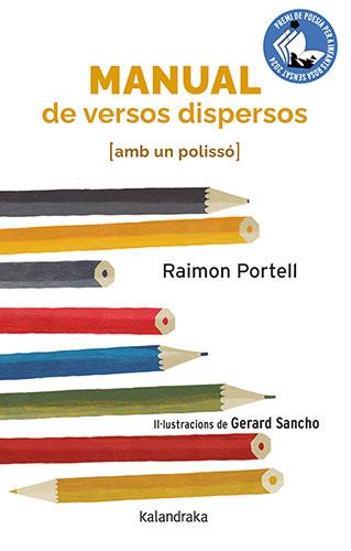 MANUAL DE VERSOS DISPERSOS (AMB UN POLISSÓ) | 9788418558962 | PORTELL, RAIMON/SANCHO, GERARD | Galatea Llibres | Llibreria online de Reus, Tarragona | Comprar llibres en català i castellà online