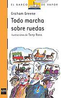 TODO MARCHA SOBRE RUEDAS | 9788434896390 | GREENE, GRAHAM | Galatea Llibres | Librería online de Reus, Tarragona | Comprar libros en catalán y castellano online