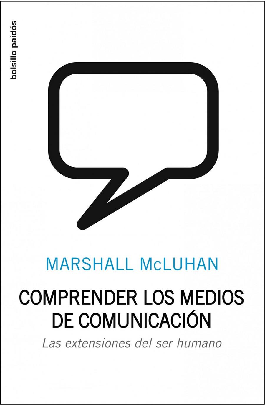 COMPRENDER LOS MEDIOS DE COMUNICACION | 9788449302404 | MCLUHAN,MARSHALL | Galatea Llibres | Llibreria online de Reus, Tarragona | Comprar llibres en català i castellà online