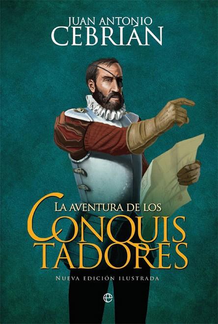 LA AVENTURA DE LOS CONQUISTADORES | 9788491641063 | CEBRIáN, JUAN ANTONIO | Galatea Llibres | Llibreria online de Reus, Tarragona | Comprar llibres en català i castellà online