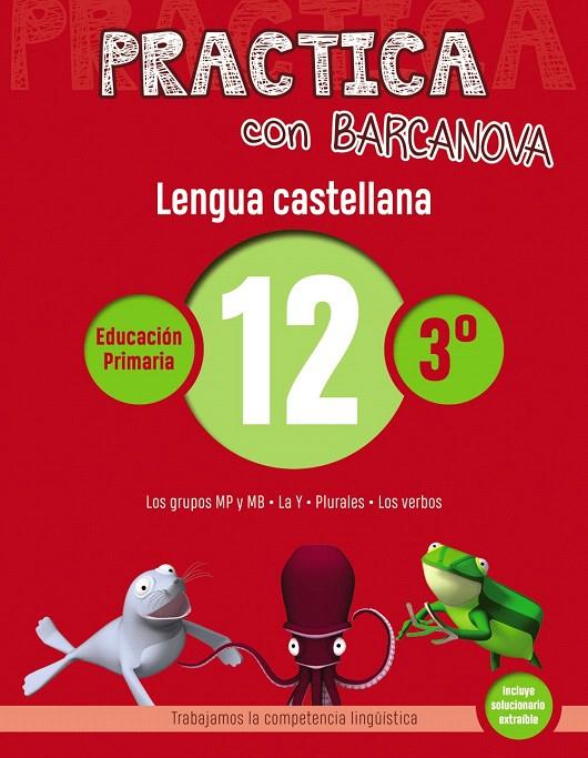 PRACTICA CON BARCANOVA. LENGUA CASTELLANA 12 | 9788448945374 | CAMPS, MONTSE/SERRA, LLUïSA | Galatea Llibres | Llibreria online de Reus, Tarragona | Comprar llibres en català i castellà online