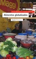 ALIMENTOS GLOBALIZADOS | 9788474268386 | MONTAGUT, XAVIER | Galatea Llibres | Librería online de Reus, Tarragona | Comprar libros en catalán y castellano online