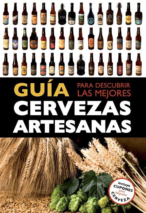 GUÍA PARA DESCUBRIR LAS MEJORES CERVEZAS ARTESANAS | 9788408119821 | FERNANDEZ MUÑO/IVÓ CASTELLS ENCINAS/NIL ESPAÑOL SARRIES/MACARENA GARCÍA DE LA PAZ | Galatea Llibres | Llibreria online de Reus, Tarragona | Comprar llibres en català i castellà online