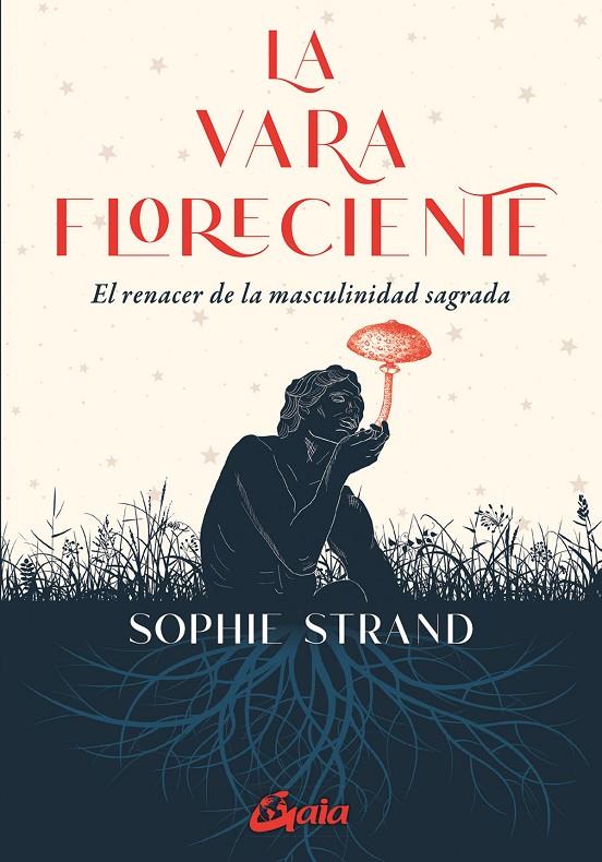 LA VARA FLORECIENTE | 9788411081207 | STRAND, SOPHIE | Galatea Llibres | Llibreria online de Reus, Tarragona | Comprar llibres en català i castellà online