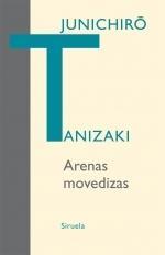 ARENAS MOVEDIZAS | 9788498413878 | TANIZAKI, JUNICHIRÔ | Galatea Llibres | Llibreria online de Reus, Tarragona | Comprar llibres en català i castellà online