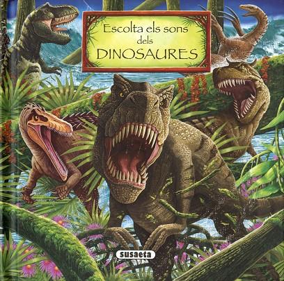 ESCOLTA ELS SONS DELS DINOSAURES | 9788467752298 | Galatea Llibres | Llibreria online de Reus, Tarragona | Comprar llibres en català i castellà online