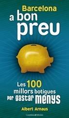 BACELONA A BON PREU | 9788497916554 | ARNAUS, ALBERT | Galatea Llibres | Llibreria online de Reus, Tarragona | Comprar llibres en català i castellà online