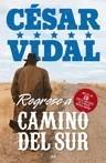 REGRESO A CAMINO DEL SUR | 9788427035812 | VIDAL, CESAR | Galatea Llibres | Llibreria online de Reus, Tarragona | Comprar llibres en català i castellà online