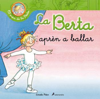 BERTA APRÈN A BALLAR | 9788499326290 | SCHNEIDER, LIANE | Galatea Llibres | Llibreria online de Reus, Tarragona | Comprar llibres en català i castellà online