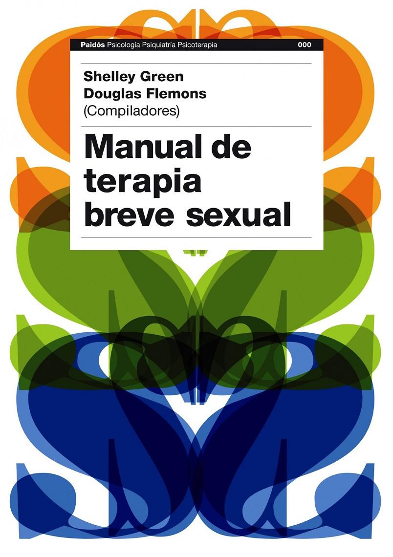 MANUAL DE TERAPIA BREVE SEXUAL | 9788449323188 | GREEN, SHELLEY/ FLEMONS, DOUGLAS (COMP.) | Galatea Llibres | Llibreria online de Reus, Tarragona | Comprar llibres en català i castellà online