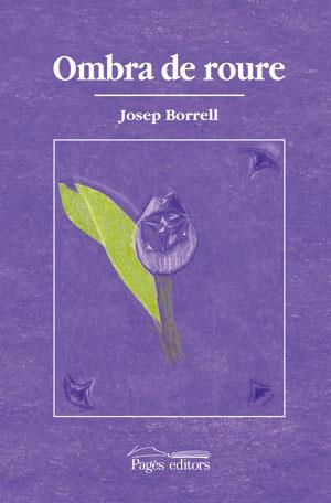 OMBRA DE ROURE | 9788497793773 | BORRELL, JOSEP | Galatea Llibres | Librería online de Reus, Tarragona | Comprar libros en catalán y castellano online