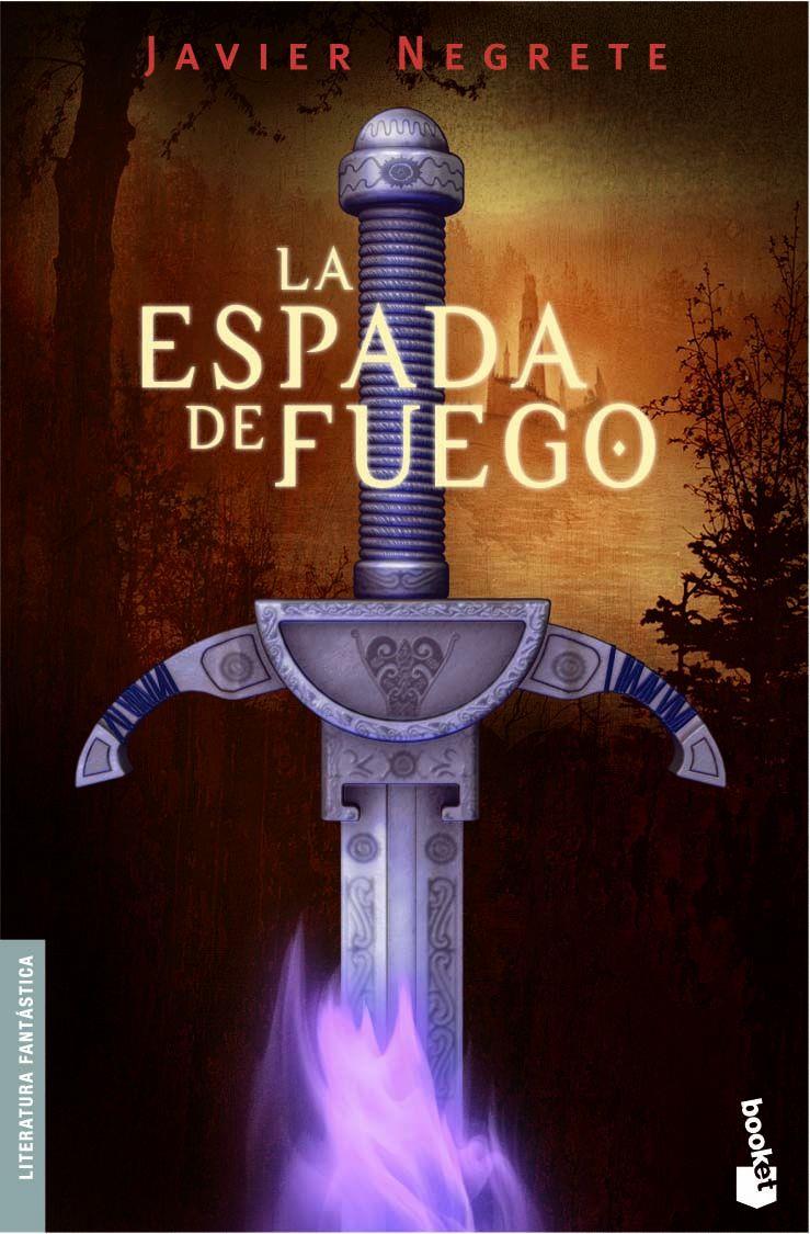 ESPADA DE FUEGO, LA 9 | 9788445075852 | NEGRETE, JAVIER | Galatea Llibres | Llibreria online de Reus, Tarragona | Comprar llibres en català i castellà online