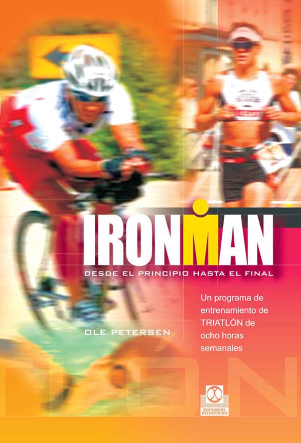 IRONMAN DESDE EL PRINCIPIO HASTA EL FINAL | 9788480199339 | PETERSEN, OLE | Galatea Llibres | Llibreria online de Reus, Tarragona | Comprar llibres en català i castellà online