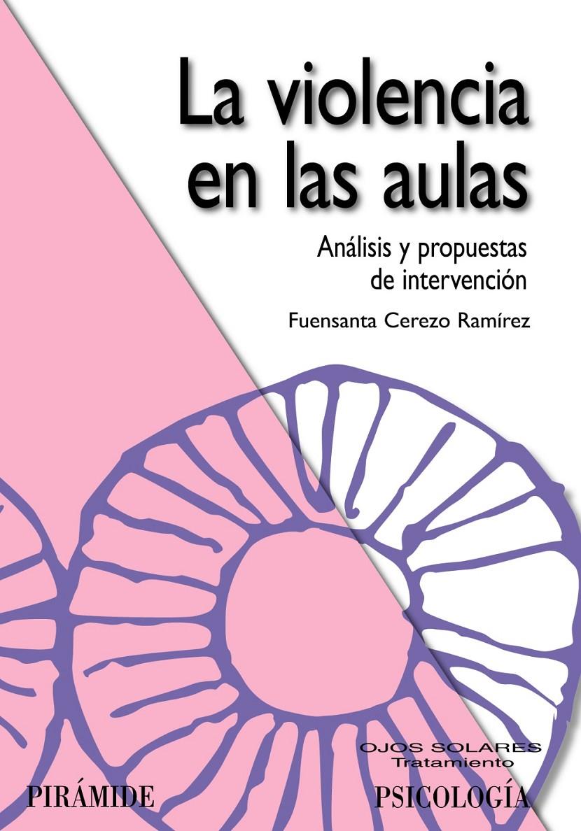 VIOLENCIA EN LAS AULAS | 9788436823356 | CEREZO RAMÍREZ, FUENSANTA | Galatea Llibres | Llibreria online de Reus, Tarragona | Comprar llibres en català i castellà online