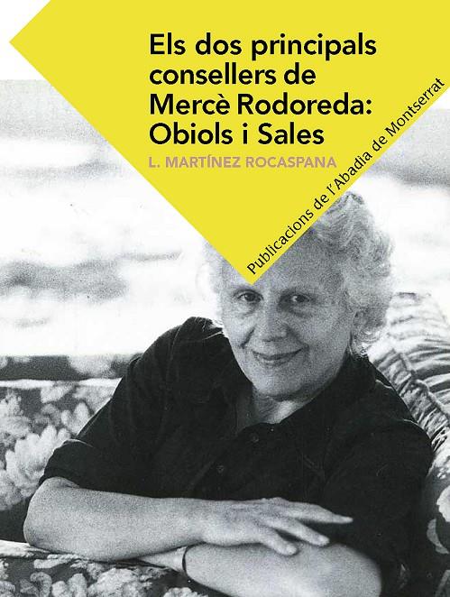 ELS DOS PRINCIPALS CONSELLERS DE MERCÈ RODOREDA: OBIOLS I SALES | 9788498839555 | MARTíNEZ ROCASPANA, LOURDES | Galatea Llibres | Llibreria online de Reus, Tarragona | Comprar llibres en català i castellà online