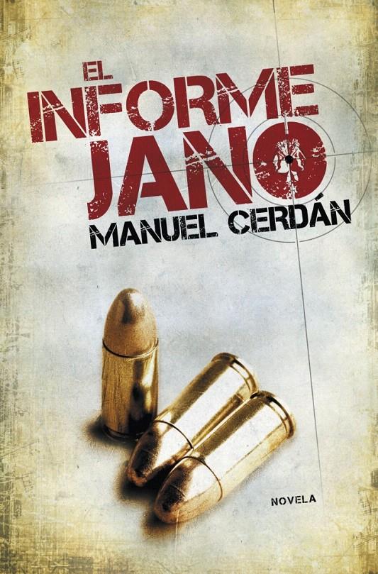 INFORME JANO | 9788401337642 | CERDAN, MANUEL | Galatea Llibres | Librería online de Reus, Tarragona | Comprar libros en catalán y castellano online