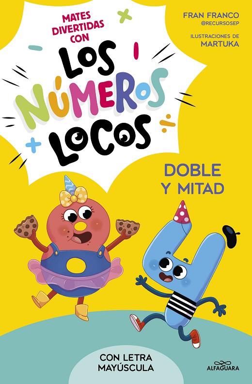 NÚMEROS LOCOS 2 - DOBLE Y MITAD | 9788419688514 | FRANCO, FRAN | Galatea Llibres | Llibreria online de Reus, Tarragona | Comprar llibres en català i castellà online