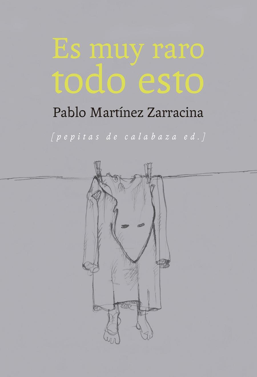 ES MUY RARO TODO ESTO | 9788415862451 | MARTÍNEZ ZARRACINA, PABLO | Galatea Llibres | Llibreria online de Reus, Tarragona | Comprar llibres en català i castellà online