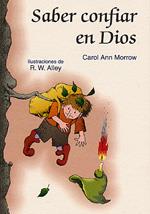 SABER CONFIAR EN DIOS | 9788428521611 | MORROW, CAROL ANN | Galatea Llibres | Llibreria online de Reus, Tarragona | Comprar llibres en català i castellà online