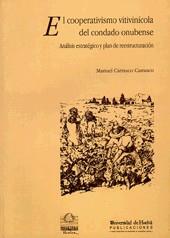 COOPERATIVISMO VITIVINICOLA DEL CONDADO ONUBENSE,E | 9788488751171 | CARRASCO CARRASCO, MANUEL | Galatea Llibres | Librería online de Reus, Tarragona | Comprar libros en catalán y castellano online