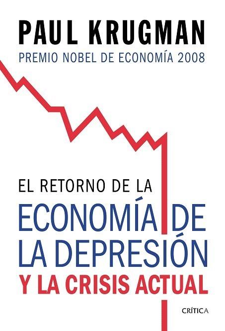 RETORNO DE LA ECONOMÍA DE LA DEPRESIÓN Y LA CRISIS ACTUAL | 9788474238570 | KRUGMAN, PAUL | Galatea Llibres | Llibreria online de Reus, Tarragona | Comprar llibres en català i castellà online