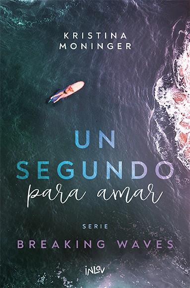 UN SEGUNDO PARA AMAR | 9788410399006 | MONINGER, KRISTINA | Galatea Llibres | Llibreria online de Reus, Tarragona | Comprar llibres en català i castellà online