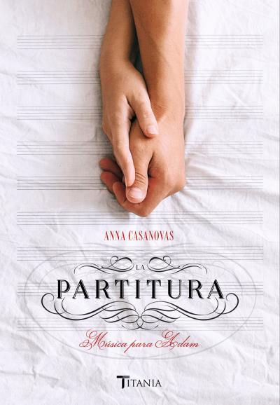 LA PARTITURA. MÚSICA PARA ADAM | 9788416327294 | CASANOVAS, ANNA | Galatea Llibres | Llibreria online de Reus, Tarragona | Comprar llibres en català i castellà online