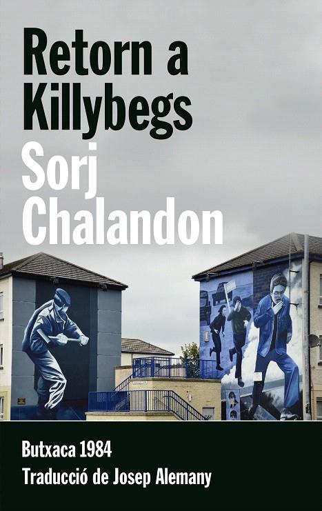 RETORN A KILLYBEGS | 9788415091141 | CHALANDON, SORJ | Galatea Llibres | Librería online de Reus, Tarragona | Comprar libros en catalán y castellano online