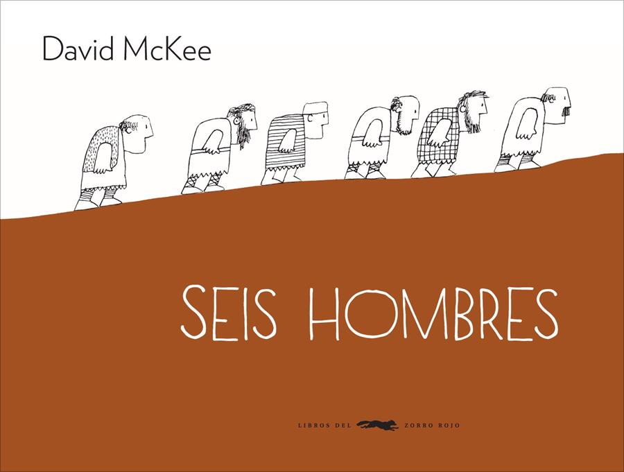 SEIS HOMBRES | 9788494104190 | MCKEE, DAVID | Galatea Llibres | Llibreria online de Reus, Tarragona | Comprar llibres en català i castellà online