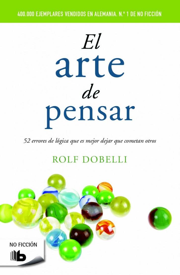 EL ARTE DE PENSAR | 9788490702161 | DOBELLI, ROLF | Galatea Llibres | Librería online de Reus, Tarragona | Comprar libros en catalán y castellano online