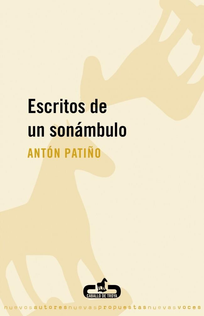 ESCRITOS DE UN SONAMBULO | 9788496594722 | PATIÑO, ANTON | Galatea Llibres | Llibreria online de Reus, Tarragona | Comprar llibres en català i castellà online