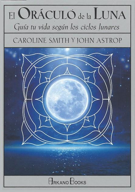 EL ORÁCULO DE LA LUNA | 9788415292685 | SMITH, CAROLINE/ASTROP, JOHN | Galatea Llibres | Llibreria online de Reus, Tarragona | Comprar llibres en català i castellà online