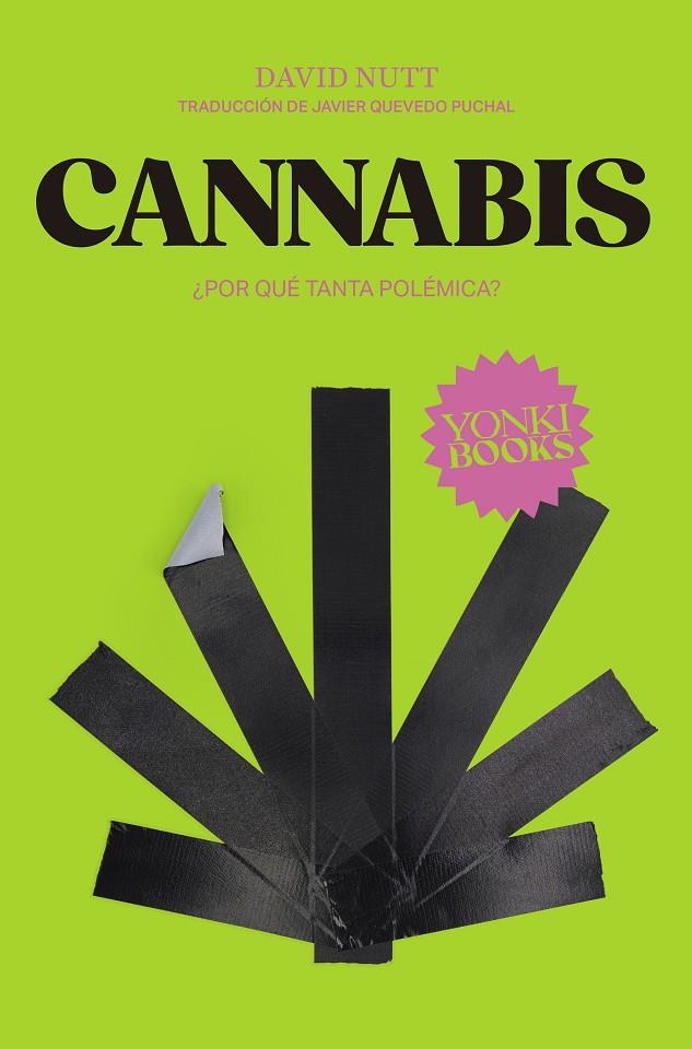 CANNABIS ¿POR QUÉ TANTA POLÉMICA? | 9788412506365 | NUTT, DAVID | Galatea Llibres | Llibreria online de Reus, Tarragona | Comprar llibres en català i castellà online