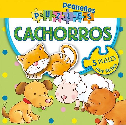 PEQUEÑOS PUZLES CACHORROS | 9788416648399 | DACHILLE, SILVIA / PILOTTO, ANNA | Galatea Llibres | Librería online de Reus, Tarragona | Comprar libros en catalán y castellano online