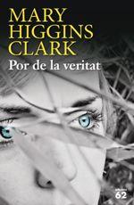 POR DE LA VERITAT | 9788429772807 | HIGGINNS CLARK, MARY | Galatea Llibres | Librería online de Reus, Tarragona | Comprar libros en catalán y castellano online