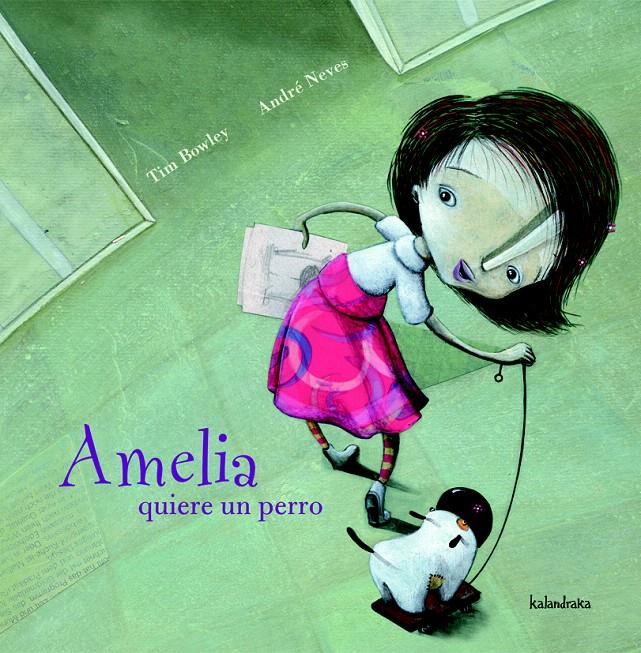 AMELIA QUIERE UN PERRO | 9788496388291 | BOWLEY, TIM | Galatea Llibres | Llibreria online de Reus, Tarragona | Comprar llibres en català i castellà online