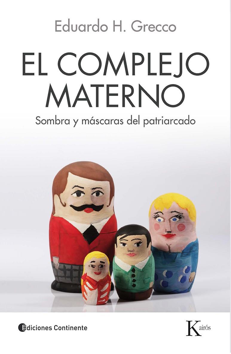 EL COMPLEJO MATERNO | 9788499883625 | GRECCO, EDUARDO HORACIO | Galatea Llibres | Librería online de Reus, Tarragona | Comprar libros en catalán y castellano online