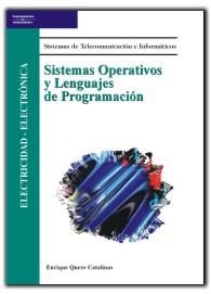 SISTEMAS OPERATIVOS Y LENGUAJES DE PROGRAMACION | 9788497321501 | QUERO CATALINAS, ENRIQUE | Galatea Llibres | Llibreria online de Reus, Tarragona | Comprar llibres en català i castellà online