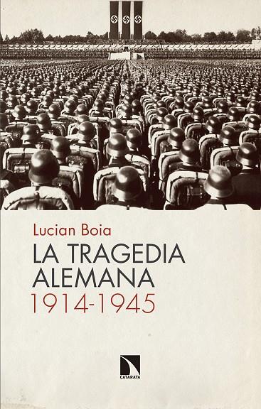 LA TRAGEDIA ALEMANA, 1914-1945 | 9788490974247 | BOIA, LUCIAN | Galatea Llibres | Llibreria online de Reus, Tarragona | Comprar llibres en català i castellà online