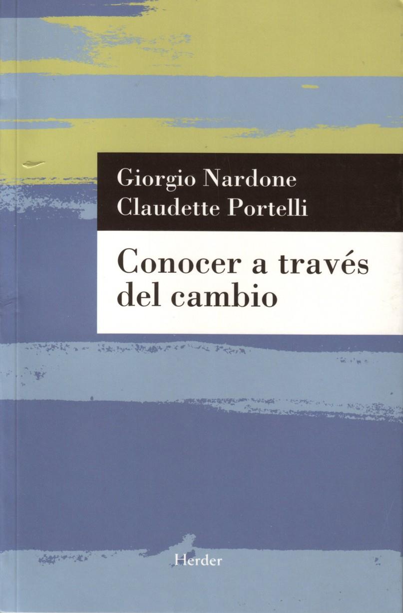 CONOCER A TRAVES DEL CAMBIO | 9788425424977 | NARDONE, GIORGIO | Galatea Llibres | Librería online de Reus, Tarragona | Comprar libros en catalán y castellano online