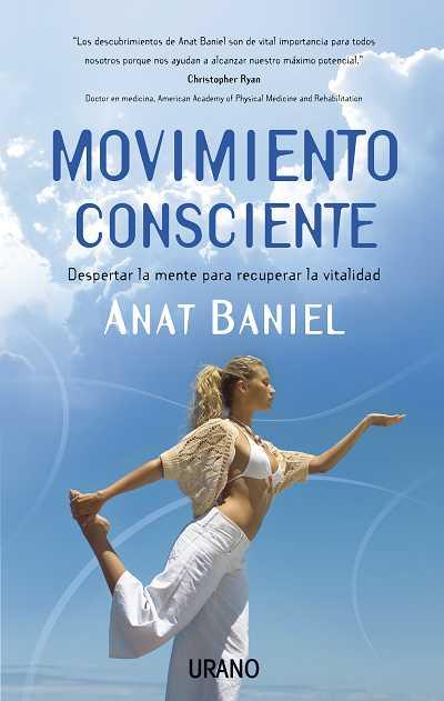 MOVIMIENTO CONSCIENTE | 9788479537302 | BANIEL,ANAT | Galatea Llibres | Llibreria online de Reus, Tarragona | Comprar llibres en català i castellà online