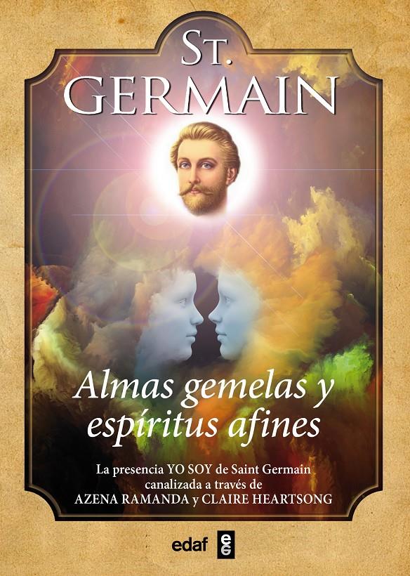 ST. GERMAIN. ALMAS GEMELAS Y ESPÍRITUS AFINES | 9788441436220 | RAMANA, AZENQA/HEARTSONG, CLAIRE | Galatea Llibres | Llibreria online de Reus, Tarragona | Comprar llibres en català i castellà online