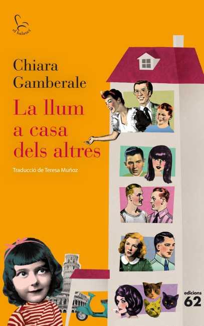 LA LLUM A CASA DELS ALTRES | 9788429769425 | GAMBERALE, CHIARA | Galatea Llibres | Llibreria online de Reus, Tarragona | Comprar llibres en català i castellà online